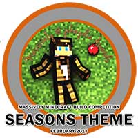 115. Massively Minecraft Build Competition - Seasons Theme - February 2017