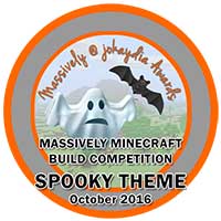 111. Massively Minecraft Build Competition - Spooky Theme - October 2016